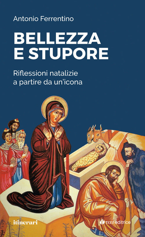 Cover of Bellezza e stupore. Riflessioni natalizie a partire da un'icona