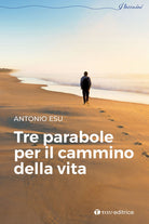 Cover of Tre parabole per il cammino della vita