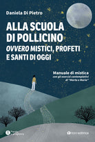 Cover of Alla scuola di Pollicino. Ovvero mistici, profeti e santi di oggi. Manuale di mistica