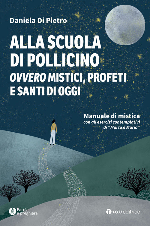 Cover of Alla scuola di Pollicino. Ovvero mistici, profeti e santi di oggi. Manuale di mistica