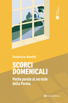 Cover of Scorci domenicali. Poche parole al servizio della Parola