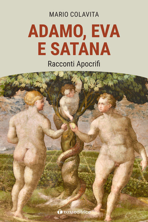 Cover of Adamo, Eva e Satana. Racconti apocrifi