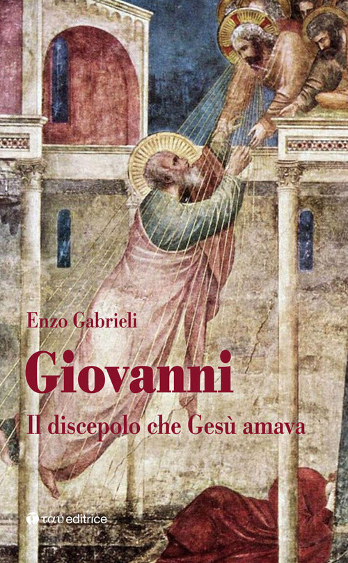 Cover of Giovanni. Il discepolo che Gesù amava