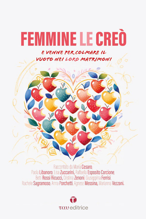 Femmine le cre. Maschi li cre. E venne per ricolmare il vuoto nei loro matrimoni. E venne per ripescarli dall'abisso dei loro matrimoni