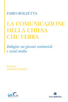 La comunicazione della Chiesa che verr. Indagine sui giovani seminaristi e social media