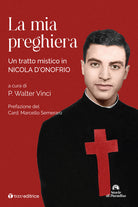 La mia preghiera. Un tratto mistico in Nicola D’Onofrio
