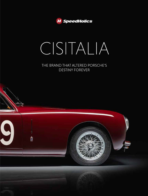 Cisitalia. The brand that altered Porches destiny forever