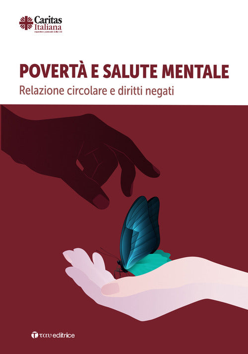 Povert e salute mentale. Relazione circolare e diritti negati