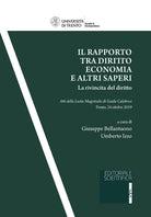 Cover of rapporto tra diritto, economia e altri saperi. La rivincita del diritto. Atti della Lectio Magistralis di Guido Calabresi (Trento, 24 ottobre 2019)