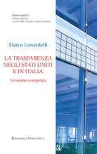 Cover of trasparenza negli Stati Uniti e in Italia. Un'analisi comparata