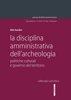 Cover of disciplina amministrativa dell'archeologia. Politiche culturali e governo del territorio