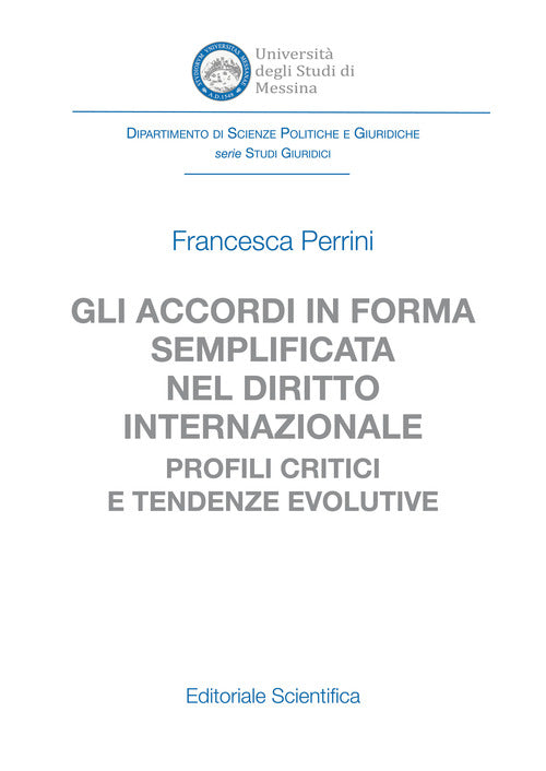 Cover of accordi in forma semplificata nel diritto internazionale. Profili critici e tendenze evolutive