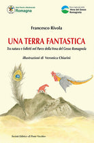 Cover of terra fantastica. Tra natura e folletti nel Parco della Vena del Gesso Romagnola