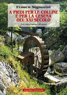 Cover of piedi per le colline e per la Cesena del XXI secolo