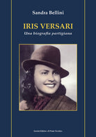 Cover of Iris Versari. Una biografia partigiana