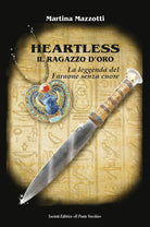 Cover of Heartless. Il ragazzo d'oro. La leggenda del Faraone senza cuore