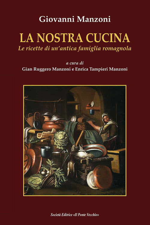 Cover of nostra cucina. Le ricette di un'antica famiglia romagnola