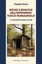 Cover of Rifugi e bivacchi dell'Appennino tosco-romagnolo