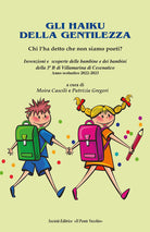 Cover of Haiku per la gentilezza. Chi l'ha detto che non siamo poeti?