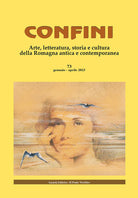 Cover of Confini. Arte, letteratura, storia e cultura della Romagna antica e contemporanea