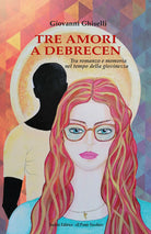 Cover of Tre amori a Debrecen