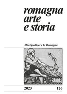 Romagna. Arte e storia. Vol. 126: Aldo Spallicci e la Romagna