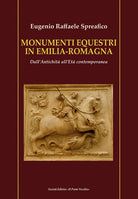 Monumenti equestri in Emilia-Romagna. Dall'antichit all'et contemporanea