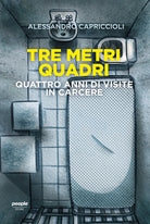 Cover of Tre metri quadri. Quattro anni di visite in carcere