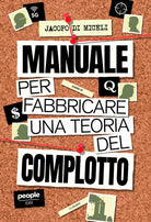 Manuale per fabbricare una teoria del complotto