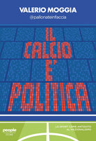 Il calcio politica. Lo sport come antidoto al nazionalismo