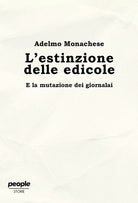 L'estinzione delle edicole. E la mutazione dei giornalai
