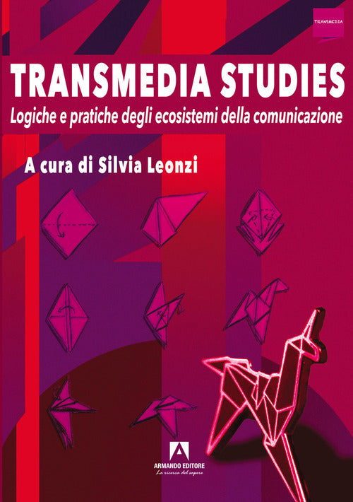 Cover of Transmedia studies. Logiche e pratiche degli ecosistemi della comunicazione