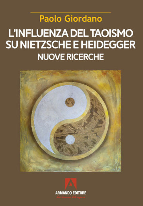 Cover of influenza del taoismo su Nietzsche e Heidegger. Nuove ricerche