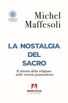 Cover of nostalgia del sacro. Il ritorno della religione nelle società postmoderne
