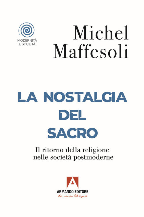 Cover of nostalgia del sacro. Il ritorno della religione nelle società postmoderne