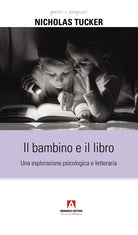 Cover of bambino e il libro. Una esplorazione psicologica e letteraria