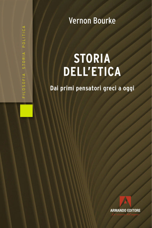 Cover of Storia dell'etica. Dai primi pensatori greci a oggi