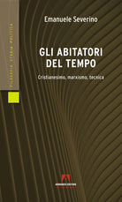 Cover of abitatori del tempo. Cristianesimo, marxismo, tecnica