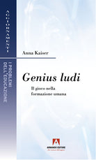 Cover of Genius ludi. Il gioco nella formazione umana