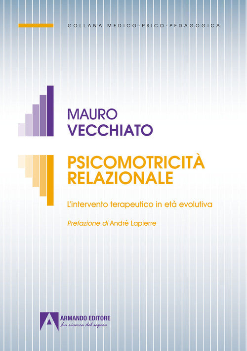 Cover of Psicomotricità relazionale. L'intervento terapeutico in età evolutiva