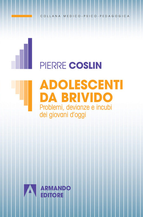 Cover of Adolescenti da brivido. Problemi, devianze e incubi dei giovani d'oggi