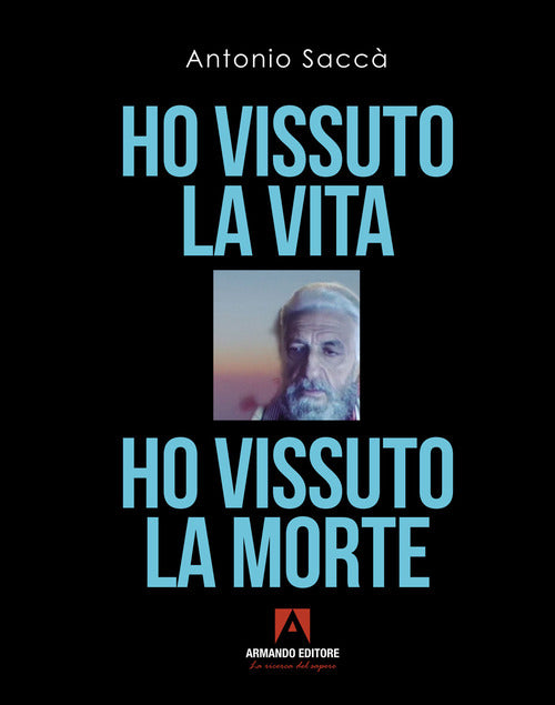 Cover of Ho vissuto la vita, ho vissuto la morte