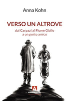 Cover of Verso un altrove dai Carpazi al Fiume Giallo a un porto amico