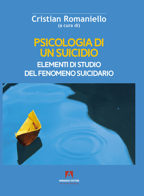Cover of Psicologia di un suicidio. Elementi di studio del fenomeno suicidario