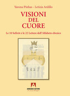 Cover of Visioni del cuore. Le 10 Sefiròt e le 22 lettere dell'alfabeto ebraico