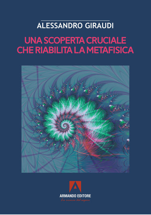 Cover of scoperta cruciale che riabilita la metafisica