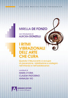 Cover of ritmi vibrazionali dell'arte che cura. Quando il Neurocanto si occupa di prevenzione, riabilitazione e sostegno nell'infanzia e nell'adolescenza