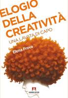 Elogio della creativit. Una lavata di capo