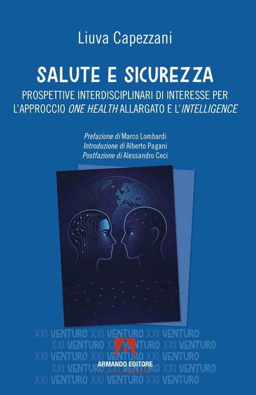 Salute e sicurezza. Prospettive interdisciplinari di interesse per l'approccio «one health» allargato e l'«intelligence»