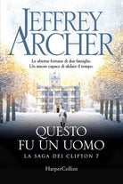 Cover of Questo fu un uomo. La saga dei Clifton